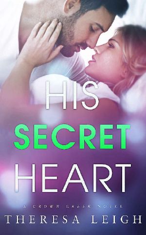 [Crown Creek 05] • His Secret Heart